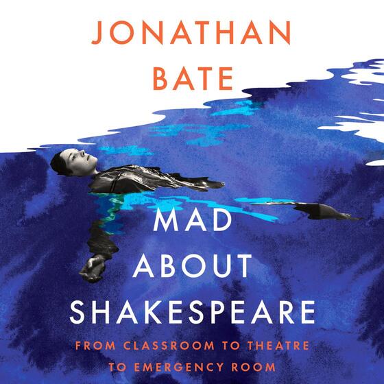 Mad about Shakespeare: From Classroom to Theatre to Emergency Room cover