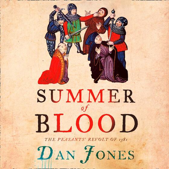 Summer of Blood: The Peasants’ Revolt of 1381 cover