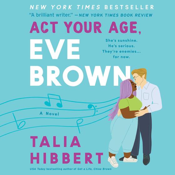 Act Your Age, Eve Brown: A Novel Act Your Age, Eve Brown: A Novel