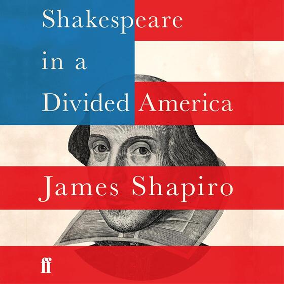 Shakespeare in a Divided America: A RADIO 4 BOOK OF THE WEEK cover