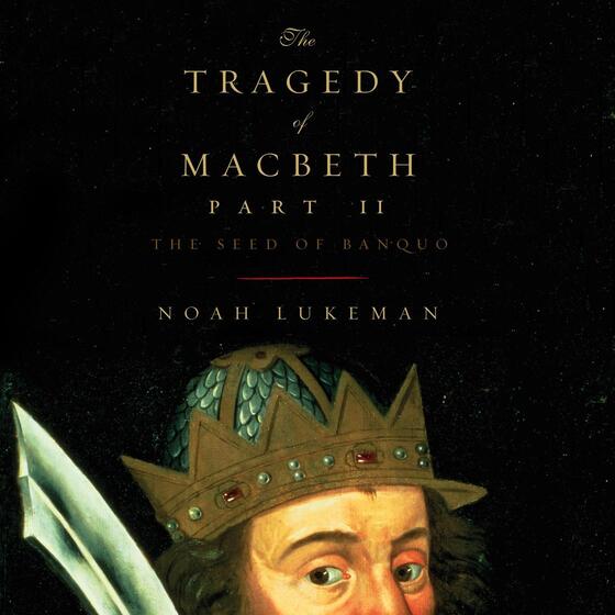 The Tragedy of Macbeth, Part II: The Seed of Banquo cover