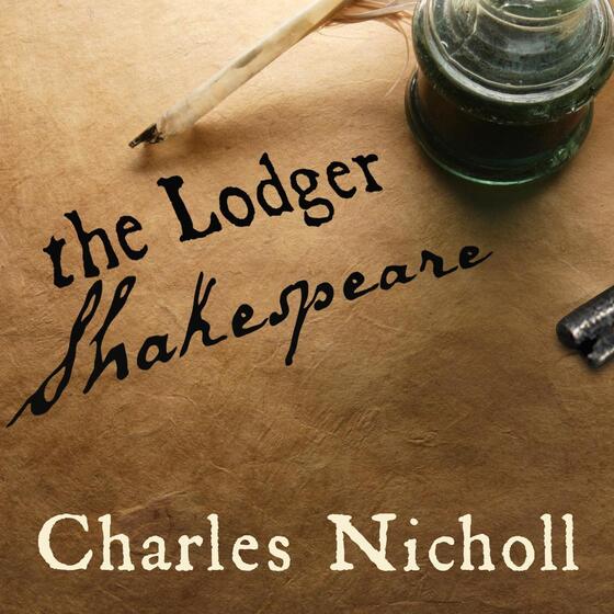 The Lodger Shakespeare: His Life on Silver Street cover