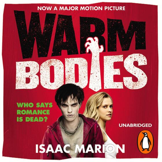 Warm Bodies: (The Warm Bodies Series) cover