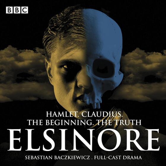 Elsinore: The Complete Series 1 and 2: Hamlet. Claudius. The Beginning. The Truth. cover