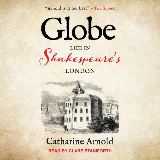 Globe: Life in Shakespeare’s London cover