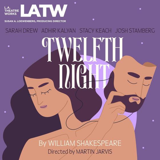Twelfth Night  (LA Theatre Works) cover