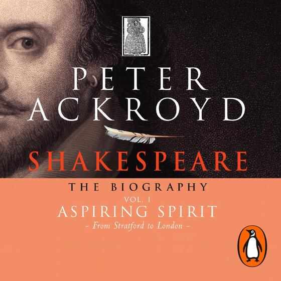 Shakespeare - The Biography: Vol I: Aspiring Spirit cover